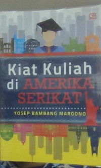Kiat Kuliah di Amerika Serikat