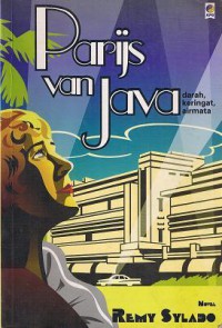 Parijs van Java: Darah, Keringat, Airmata