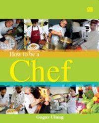 How to be a Chef