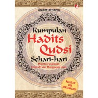 KUMPULAN HADITS QURSI Sehari-hari disertai penjelasan inspiratif dan menggugah iman