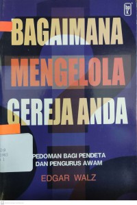 Bagaimana Mengelola Gereja Anda