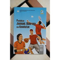Buku Guru Pendidikan Jasmani, Olahraga, dan Kesehatan SMA/MA/SMK/MAK Kelas XI