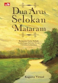 Dua Arus Selokan Mataram