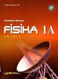 Panduan Belajar Fisika 1A SMA Kelas X