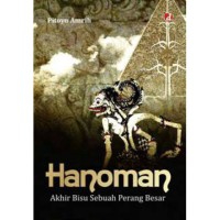 Hanoman: Akhir Bisu Sebuah Perang Besar