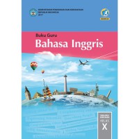 Buku Guru Bahasa Inggris SMA/MA/SMK/MAK Kelas X