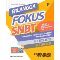 Erlangga Fokus SNBT : Rangkuman Materi , Ssoal Tpe SNBT, Prediksi Soal SNBT