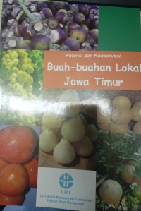 Potensi & Konservasi Buah - buahan Lokal Jawa Timur