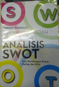 Analisis Swot ; teknik membeda kasus bisnis ; cara perhitungan bobot , ranting , dan OCAI