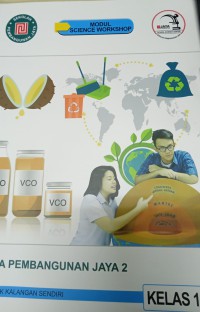 Modul Science Workshop Sekolah Pembangunan Jaya ; SMA Pembangunan Jaya 2 Kelas 11
