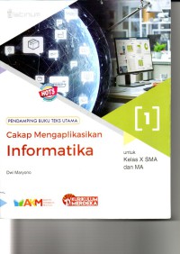 Image of Pendamping buku teks utama : Cakap mengaplikasikan informatika untuk kelas X SMA dan MA ( kurikulum merdeka )
