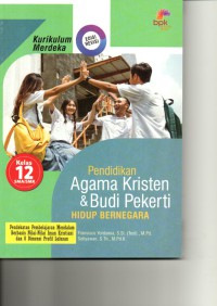 Image of Pendidikan Agama kristen dan budi pekerti Hidup bernegara Kelas 12 SMA/SMK : Kurikulum merdeka