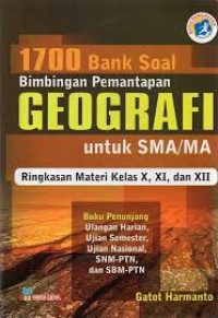 1700 Bank soal bimbingan pemantapan Geografi untuk SMA/ MA