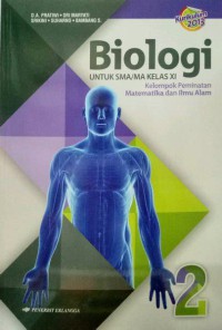 Biologi untuk SMA/MA Kelas XI Kelompok Peminatan Matematika dan Ilmu Alam 2