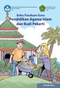 Buku Panduan Guru Pendidikan Agama Islam dan Budi Pekerti SMA/SMK Kelas X