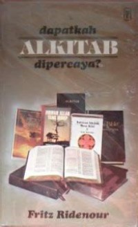 Dapatkah Alkitab Dipercaya ?