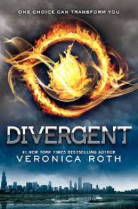 DIVERGENT ONE CHOICE CAN TRANSFORM YOU