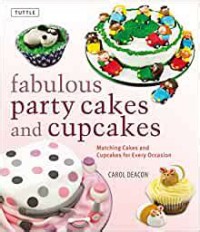 Fabulous Party Cakes And Cupcakes