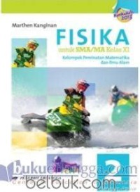FISIKA UNTUK SMA/MA KELAS XI Kelompok Peminatan Matematika dan Ilmu Alam
