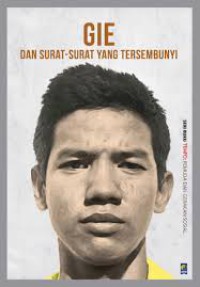 Gie dan Surat- surat yang tersembunyi : Seri buku Tempo