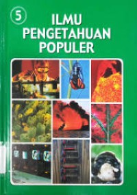 Ilmu Pengetahuan Populer Jilid 5:  ilmu fisika, Biologi umum