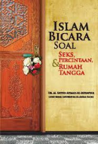 Islam bicara soal seks, percintaan, dan rumah tangga