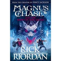 Magnus Chase and The Ship of the Dead