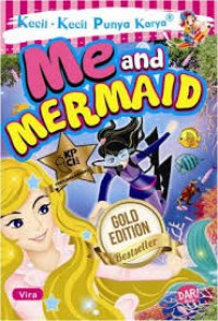 Me and Mermaid : kecil - kecil punya karya