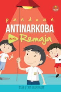 Panduan AntiNarkoba untuk Remaja