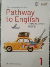 Pathway to English For SMA/MA Grade X Pahse E 1