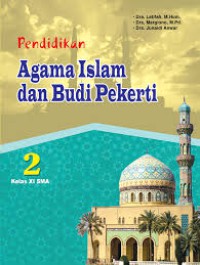 Pendidikan Agama Islam dan Budi Pekerti 2 Kelas XI SMA