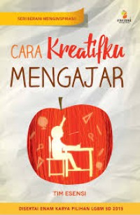Image of Seri berani menginspirasi : cara kreatifku mengajar