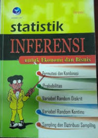 Image of Statistik Inferensi untuk ekonomi dan bisnis