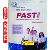 Sukses UN PASTI : Persiapan cerdas Nilai Tinggi Matematika