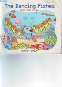 The Dancing Fishes : Ikan - ikan penari