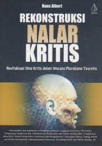 Rekonstruksi Nalar Kritis REVITALISASI ILMU KRITIS DALAM WACANA PLURALISME TEORETIS