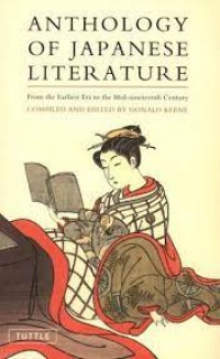 Antology Of Japanese Literature From The Earliest Era To The Mind- Nineteenth Century Compiled And Edited Donald Keene