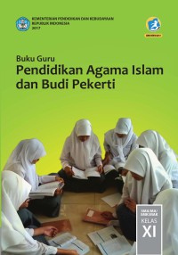 Buku Guru Pendidikan Agama Islam dan Budi Pekerti SMA/MA?SMK/MAK XI