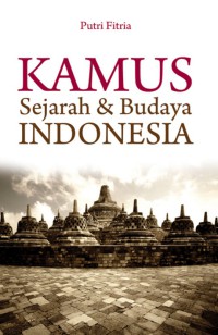 KAMUS SEJARAH & BUDAYA INDONESIA