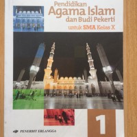 Pendidikan Agama Islam dan Budi Pekerti Kelas X 1 kurikulum 2013