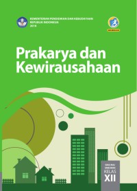 Prakarya dan Kewirausahaan SMA/MA/SMK.MAK Kelas XII edisi revisi 2018