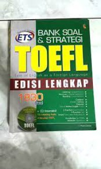 Bank Soal & Strateegi TOEFL : test of English as A Foreign Language Edisi Lengkap 1830 soal