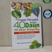 Tumpas Penyakit dengan 40 daun 10 akar rimpang