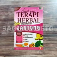 AJAIBNYA TERAPI HERBAL TUMPAS PENYAKIT JANTUNG