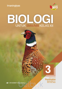 Biologi untuk SMA/MA Kelas XII: Kelompok Peminatan Matematika dan ilmu-ilmu Alam