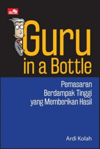 GURU IN A BOTTLE pemasaran berdampak tinggi yang memberikan hasil