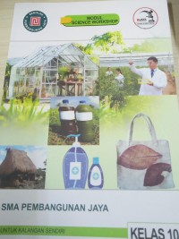 Modul Science Workshop Sekolah Pembangunan Jaya ; SMA Pembangunan Jaya  Kelas 10