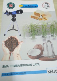 Modul Science Workshop Sekolah Pembangunan Jaya  ; SMA Pembangunan Jaya Kelas 11 tahun 2022