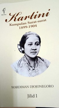 Kartini Kumpulan surat - Surat 1899 -1904 : jilid 1