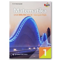 Matematika untuk SMA/MA Kelas X Kelompok Wajib